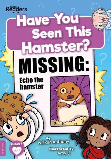 Have You Seen This Hamster? William Anthony