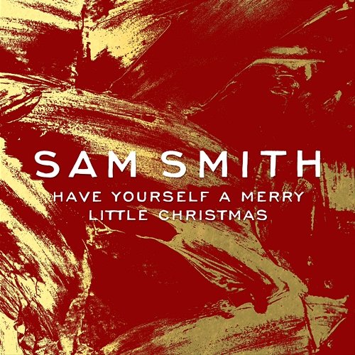 Have Yourself A Merry Little Christmas Sam Smith