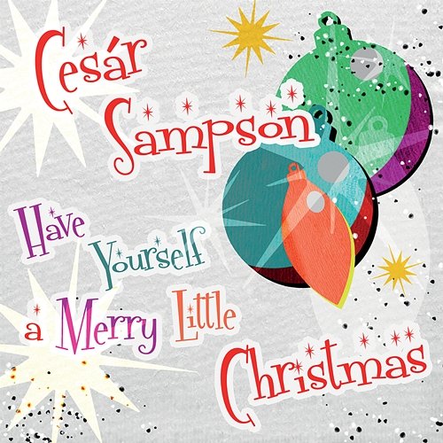 Have yourself a merry little Christmas Cesár Sampson