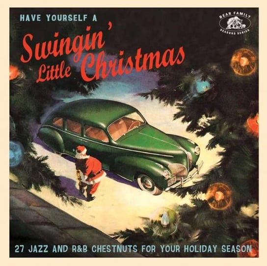 Have Yourself A Swingin' Little Chirstmas Various Artists
