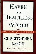 Haven in a Heartless World Lasch Christopher