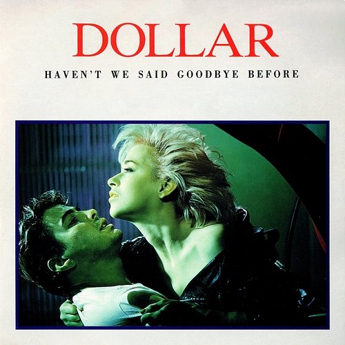 Haven't We Said Goodbye Before (The Arista Singles Collection) DOLLAR