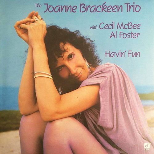 Havin' Fun The Joanne Brackeen Trio