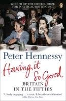 Having it So Good Hennessy Peter