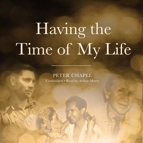 Having the Time of My Life Chapel Peter