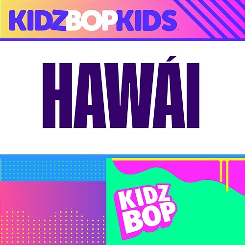 Hawái Kidz Bop Kids