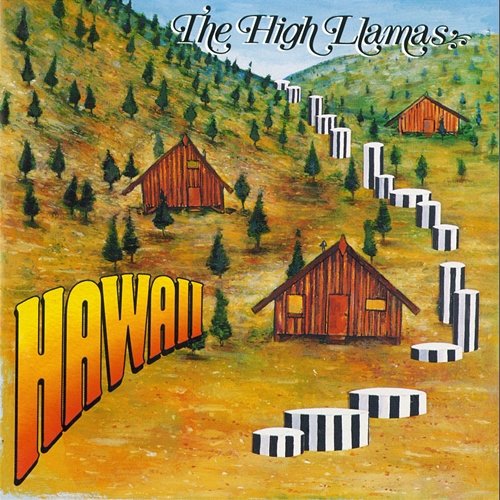 Hawaii The High Llamas