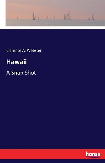 Hawaii Webster Clarence A.