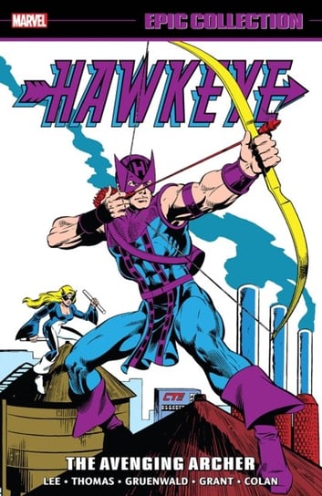 Hawkeye Epic Collection: The Avenging Archer Opracowanie zbiorowe