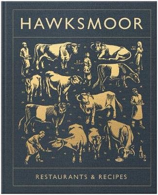 Hawksmoor: Restaurants & Recipes Gott Huw, Beckett Will