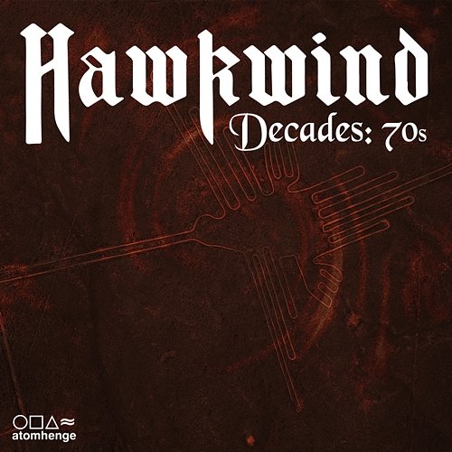 Hawkwind Decades: 70s Hawkwind