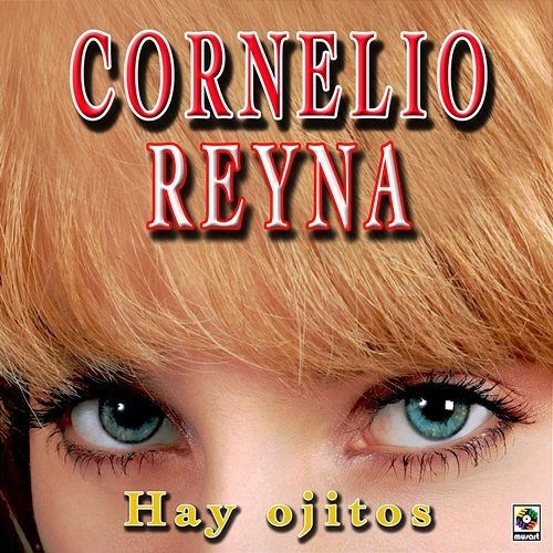 Hay Ojitos Cornelio Reyna