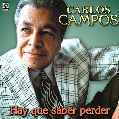 Hay Que Saber Perder Carlos Campos