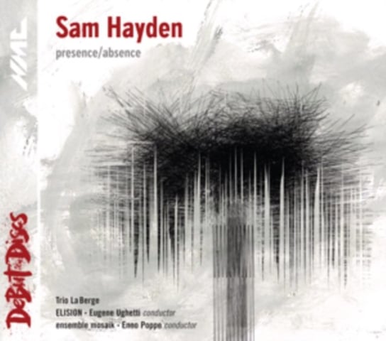 Hayden: Presence / Absence NMC Recordings