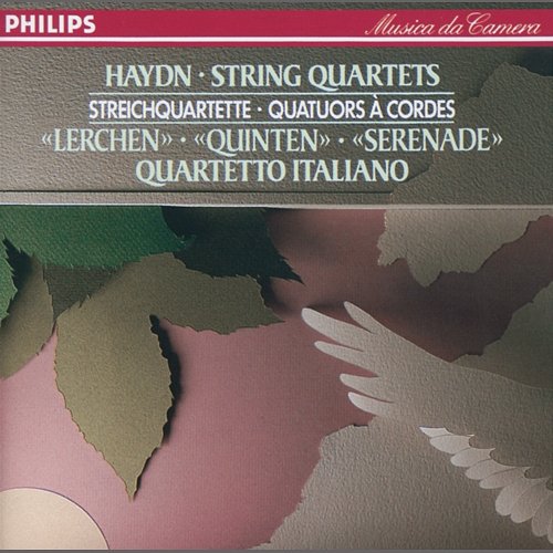 Haydn: 3 String Quartets Opp.3 No.5, 64 No.5 & 76 No.2 Quartetto Italiano, Paolo Borciani, Elisa Pegreffi, Piero Farulli, Franco Rossi