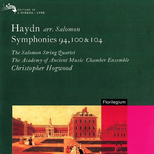 Haydn Arr. Salomon: Symphonies Nos. 94, 100 & 104 Christopher Hogwood, The Academy Of Ancient Music Chamber Ensemble