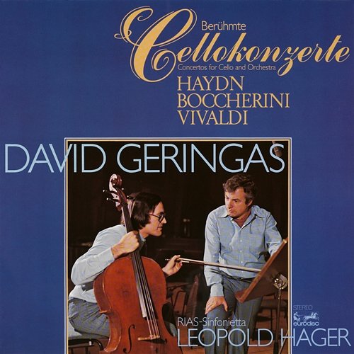 Haydn, Boccherini, Vivaldi: Cello Concertos / Cellokonzerte David Geringas, RIAS Sinfonietta, Leopold Hager