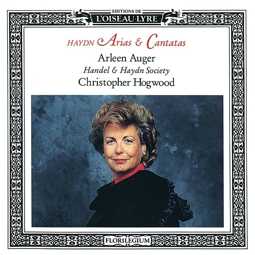 Haydn: Cantatas & Arias Arleen Augér, Handel and Haydn Society, Christopher Hogwood