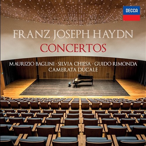 Haydn: Concertos Maurizio Baglini, Silvia Chiesa, Guido Rimonda, Camerata Ducale