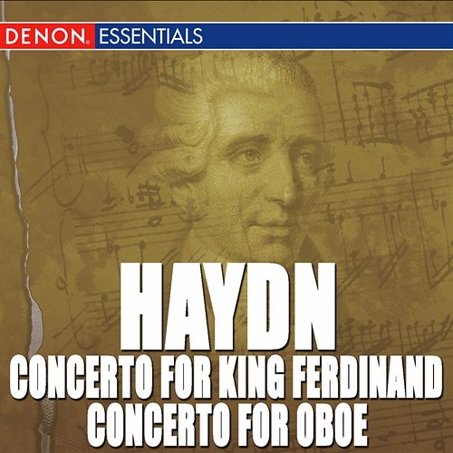 Haydn: Concertos Nos. 3 & 5 for King Ferdinand - Concerto for Oboe Various Artists