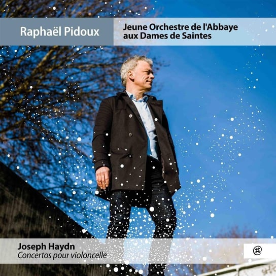 Haydn: Concertos Pour Violoncelle Pidoux Raphael