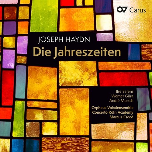 Haydn: Die Jahreszeiten, Hob. XXI:3 / Der Frühling: No. 2, Komm, holder Lenz! Orpheus Vokalensemble, Concerto Köln Academy, Marcus Creed