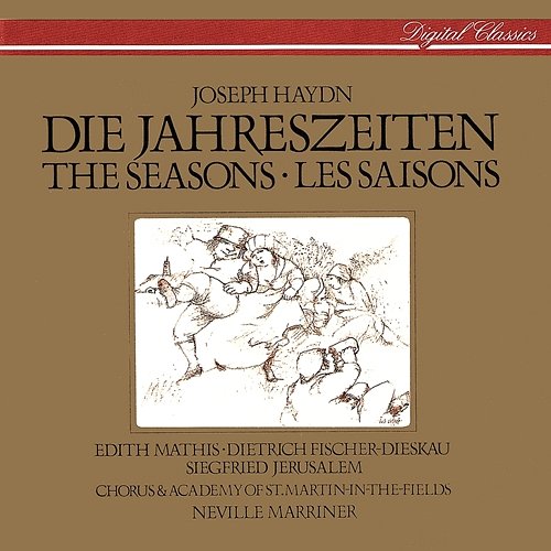 Haydn: Die Jahreszeiten - Hob. XXI:3 - Der Frühling - No.2 Chor: "Komm, holder Lenz!" Academy of St Martin in the Fields Chorus, Academy of St Martin in the Fields, Sir Neville Marriner