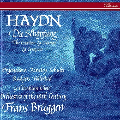 Haydn: Die Schöpfung Hob. XXI:2 / Part 3 - 31. Rezitativ: Nun ist die erste Pflicht erfüllt Per Vollested, Frans Brüggen, Joan Rodgers, Orchestra of the 18th Century