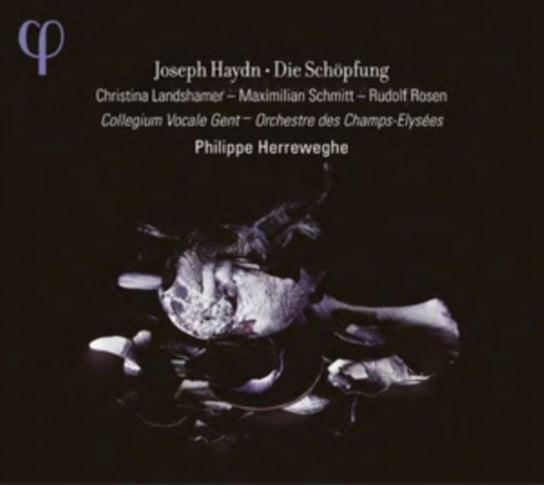 Haydn: Die Schopfung Herreweghe Philippe, Collegium Vocale Gent, Orchestre des Champs-Elysees, Landshamer Christina, Schmitt Maximilian, Rosen Rudolf