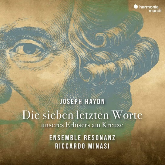 Haydn: Die Sieben Letzten Worte Unseres Erlosers Am Kreuze Ensemble Resonanz, Minasi Riccardo
