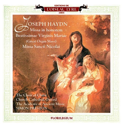 Haydn: Great Organ Mass; Missa Sancti Nicolai; Missa Rorate Coeli Simon Preston, Christ Church Cathedral Choir, Oxford, Academy of Ancient Music