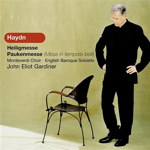 Haydn: Heiligmesse; Paukenmesse (Missa in tempore belli) Monteverdi Choir, English Baroque Soloists, John Eliot Gardiner