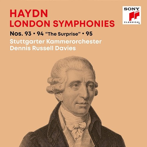 Haydn: London Symphonies / Londoner Sinfonien Nos. 93, 94 "Surprise", 95 Dennis Russell Davies, Stuttgarter Kammerorchester