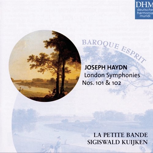 Haydn: London Symphonies Nos. 101&102 Sigiswald Kuijken