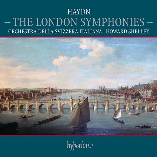Haydn: London Symphonies Nos. 93-104 Howard Shelley, Orchestra della Svizzera Italiana