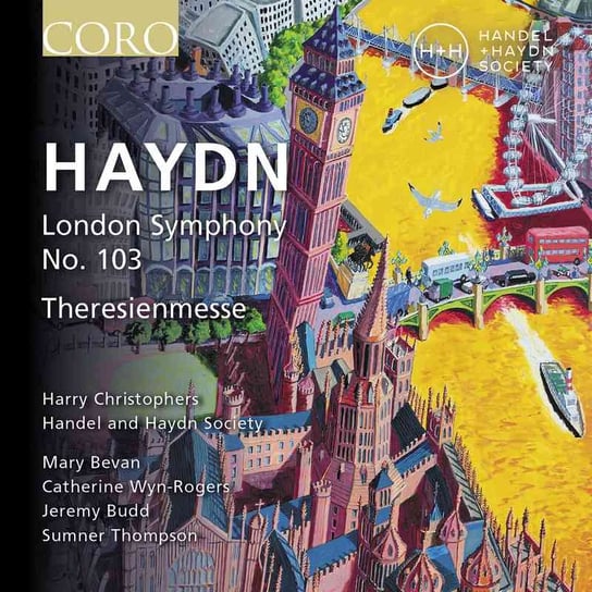 Haydn: London Symphony No. 103, Theresienmesse Bevan Mary, Wyn-Rogers Catherine, Budd Jeremy