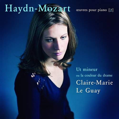 Haydn-Mozart-Ut mineur (Volume 2) Claire-Marie Le Guay