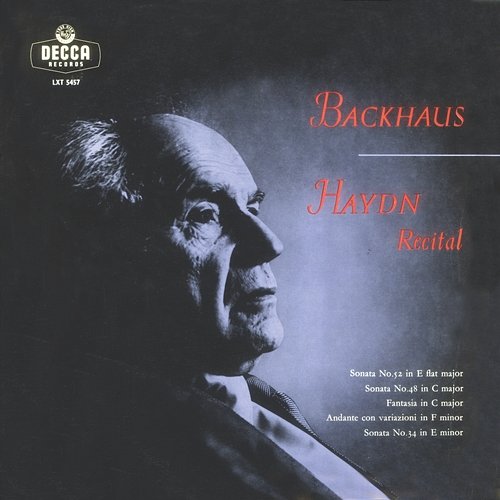 Haydn: Piano Sonatas Nos. 34, 48 & 52; Andante con variazione: Fantasia in C Major Wilhelm Backhaus