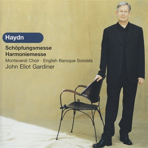 Haydn: Schöpfungsmesse & Harmoniemesse Various Artists, The Monteverdi Choir, English Baroque Soloists, John Eliot Gardiner