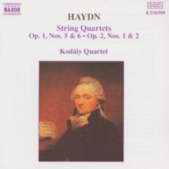 Haydn: String Quartets Op. 1, Nos. 5 & 6 / Op. 2, Nos. 1 & 2 Kodaly Quartet