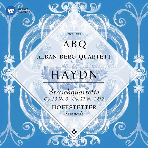 Haydn: String Quartets, Op. 33 No. 3 "The Bird", Op. 77 Nos. 1 & 2 Alban Berg Quartett