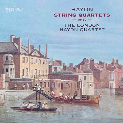 Haydn: String Quartets, Op. 50 "Prussian Quartets" London Haydn Quartet