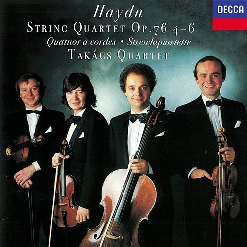 Haydn: String Quartets Op. 76 Nos. 4-6 Takács Quartet