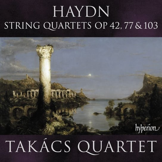Haydn: String Quartets Opp 42, 77 & 103 Takacs Quartet