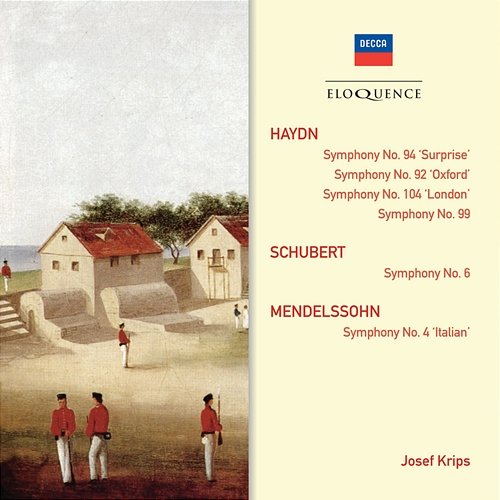 Haydn: Symphonies 92,94,99,104; Schubert: Symphony No.6; Mendelssohn: Symphony No.4 "Italian" Wiener Philharmoniker, London Symphony Orchestra, Josef Krips