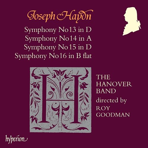 Haydn: Symphonies Nos. 13, 14, 15 & 16 The Hanover Band, Roy Goodman