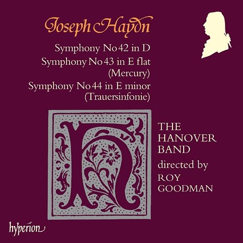 Haydn: Symphonies Nos. 42, 43 "Mercury" & 44 "Trauer" The Hanover Band, Roy Goodman