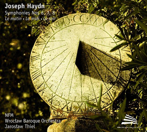 Haydn Symphonies Nos 6, 7, 8, Le Matin, Le Midi, Le Soir Wrocław Baroque Orchestra