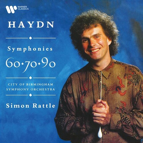 Haydn: Symphonies Nos. 60 "Il distratto", 70 & 90 Sir Simon Rattle