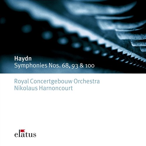 Haydn : Symphonies Nos 68, 93 & 100 Nikolaus Harnoncourt & Royal Concertgebouw Orchestra